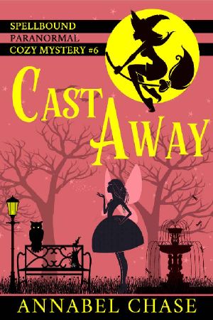 [Spellbound 06] • Cast Away